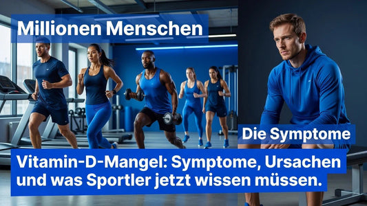 Vitamin-D-Mangel: Symptome, Ursachen und was Sportler jetzt wissen müssen - Supplements and more Nahrungsergänzungsmittel