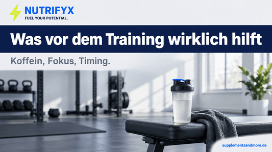 Was vor dem Training wirklich hilft: Koffein, Fokus und Timing - Supplements and more Nahrungsergänzungsmittel